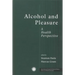 Alcohol and Pleasure: A Health Perspective