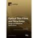 Optical Thin Films and Structures: Design and Advanced Applications