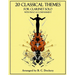 20 Classical Themes for Clarinet Solo with Piano Accompaniment