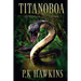 Titanoboa: Journey To The Amazon