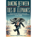 Dancing Between the Toes of Elephants: Clever Private Equity Idioms and Anecdotes from an Outsider's Experience on the Inside