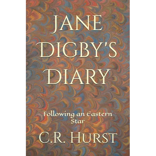 Jane Digby's Diary: Following an Eastern Star
