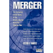 Merger: The Exclusive Inside Story of the Bendix-Martin Marietta Takeover War