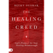 The Healing Creed: God's Promises for Your Healing Breakthrough