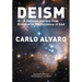 Deism: A Rational Journey from Disbelief to the Existence of God