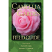 Camellia Garden Field Guide