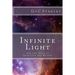 Infinite Light: and the Voice of Intuition and Reason