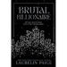 Brutal Billionaire