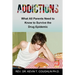 Addictions What All Parents Need to Know to Survive the Drug Epidemic