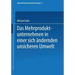 Das Mehrproduktunternehmen in Einer Sich Ändernden Unsicheren Umwelt
