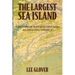 The Largest Sea Island: A History of Johns Island amid an Evolving America