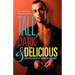 Tall, Dark, and Delicious