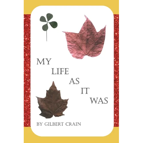 My Life as It Was