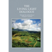 The Living Light Dialogue Volume 3: Spiritual Awareness Classes of the Living Light Philosophy