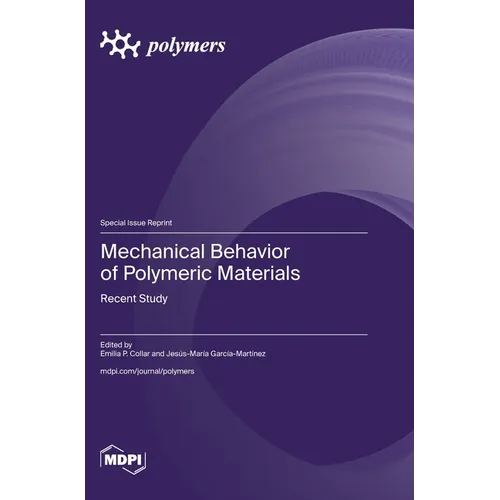 Mechanical Behavior of Polymeric Materials: Recent Study