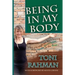 Being In My Body: What you Might Not Have Known about Trauma, Dissociation and the Brain