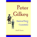 Peter Gilkey: American Patriot & Counterfeiter