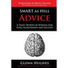 SMART as Hell Advice: A Year's Worth of Wisdom For Goal Achievement and Success