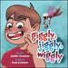 Giggly, Jiggly, Wiggly