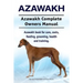 Azawakh. Azawakh Complete Owners Manual. Azawakh book for care, costs, feeding, grooming, health and training.