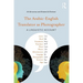 The Arabic-English Translator as Photographer: A Linguistic Account