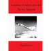 Canadian Aviation and the Avro Arrow