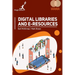 Digital Libraries and Eresources