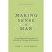 Making Sense of Man: Using Biblical Perspectives to Develop a Theology of Humanity