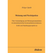Meinung und Partizipation. Über Entmündigung und Meinungsmanipulation in kulturindustriellen Kommunikationsstrukturen. Kritik und Handlungsperspektive