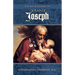 The Life and Glories of St. Joseph: Husband of Mary, Foster-Father of Jesus, and Patron of the Universal Church