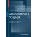 A Mathematician's Scrapbook: Highlights and Surprises from Across a Career