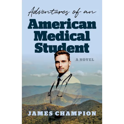 Adventures of an American Medical Student