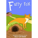 Furry Fox: A fun read aloud illustrated tongue twisting tale brought to you by the letter "F".
