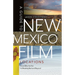 A Guide to New Mexico Film Locations: From Billy the Kid to Breaking Bad and Beyond