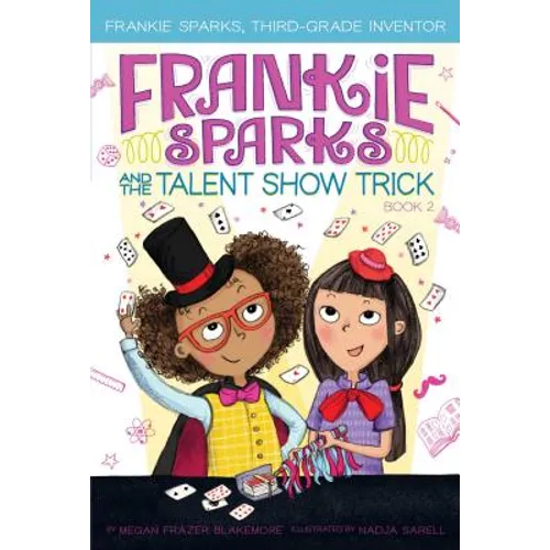 Frankie Sparks and the Talent Show Trick