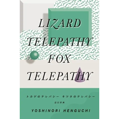 Lizard Telepathy, Fox Telepathy