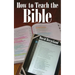 How to Teach the Bible