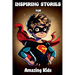 Inspiring Stories for Amazing Kids