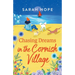 Chasing Dreams in the Cornish Village