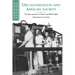 Decolonization and African Society: The Labor Question in French and British Africa