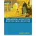 Managerial Accounting for the Small Business