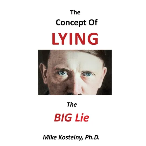 The Concept of Lying: The Big Lie