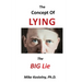 The Concept of Lying: The Big Lie