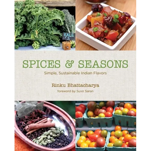 Spices & Seasons: Simple, Sustainable Indian Flavors