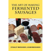 The Art of Making Fermented Sausages
