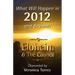What Will Happen in 2012 and Beyond?