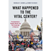What Happened to the Vital Center?: Presidentialism, Populist Revolt, and the Fracturing of America