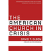 The American Church in Crisis: Groundbreaking Research Based on a National Database of Over 200,000 Churches