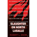 Slaughter on North Lasalle