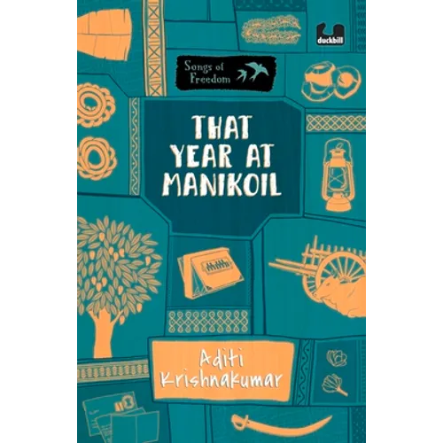 That Year at Manikoil (Series: Songs of Freedom)